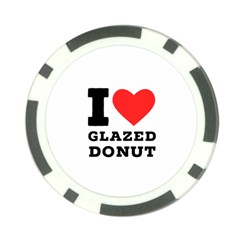 I Love Glazed Donut Poker Chip Card Guard by ilovewhateva