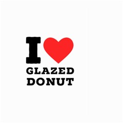 I Love Glazed Donut Large Garden Flag (two Sides) by ilovewhateva