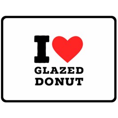 I Love Glazed Donut Two Sides Fleece Blanket (large) by ilovewhateva