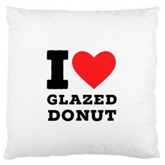 I Love Glazed Donut Standard Premium Plush Fleece Cushion Case (two Sides) by ilovewhateva