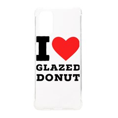 I Love Glazed Donut Samsung Galaxy S20plus 6 7 Inch Tpu Uv Case by ilovewhateva