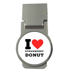 I Love Strawberry Donut Money Clips (round)  by ilovewhateva