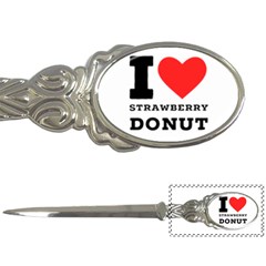 I Love Strawberry Donut Letter Opener by ilovewhateva