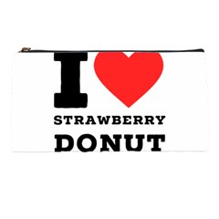 I Love Strawberry Donut Pencil Case by ilovewhateva