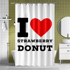 I Love Strawberry Donut Shower Curtain 48  X 72  (small)  by ilovewhateva