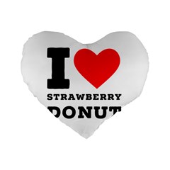 I Love Strawberry Donut Standard 16  Premium Heart Shape Cushions by ilovewhateva