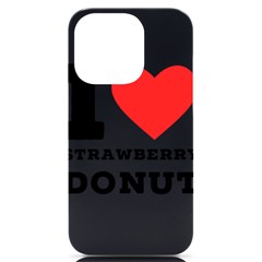 I Love Strawberry Donut Iphone 14 Pro Black Uv Print Case by ilovewhateva