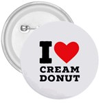 I love cream donut  3  Buttons Front