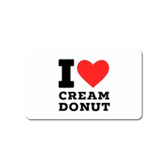 I Love Cream Donut  Magnet (name Card) by ilovewhateva