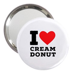 I Love Cream Donut  3  Handbag Mirrors by ilovewhateva