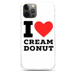 I Love Cream Donut  Iphone 12 Pro Max Tpu Uv Print Case by ilovewhateva