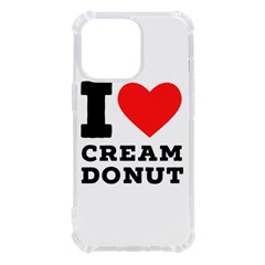 I Love Cream Donut  Iphone 13 Pro Tpu Uv Print Case by ilovewhateva