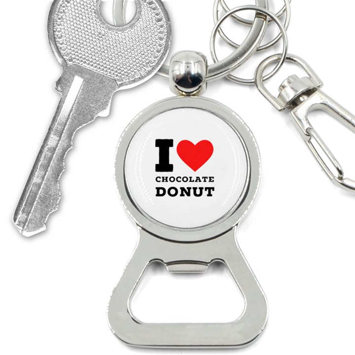 I love chocolate donut Bottle Opener Key Chain