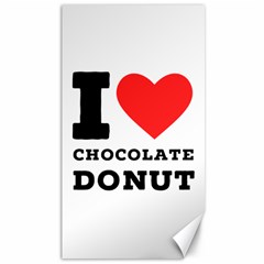 I Love Chocolate Donut Canvas 40  X 72  by ilovewhateva