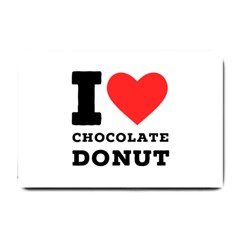 I Love Chocolate Donut Small Doormat by ilovewhateva