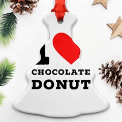 I Love Chocolate Donut Ornament (christmas Tree)  by ilovewhateva