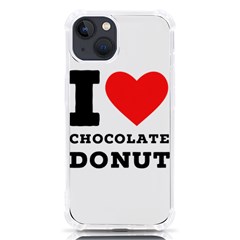 I Love Chocolate Donut Iphone 13 Tpu Uv Print Case by ilovewhateva