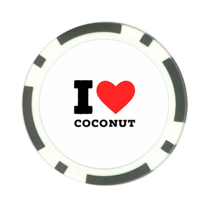 I love coconut Poker Chip Card Guard