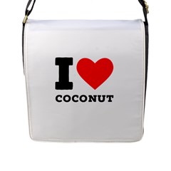 I Love Coconut Flap Closure Messenger Bag (l) by ilovewhateva