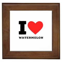 I Love Watermelon  Framed Tile by ilovewhateva