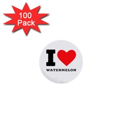 I Love Watermelon  1  Mini Buttons (100 Pack)  by ilovewhateva