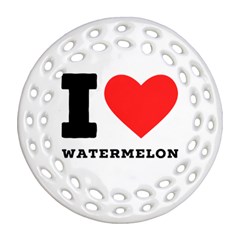 I Love Watermelon  Ornament (round Filigree) by ilovewhateva