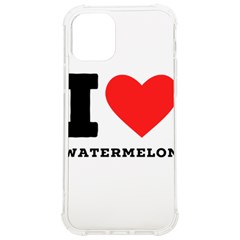 I Love Watermelon  Iphone 12/12 Pro Tpu Uv Print Case by ilovewhateva