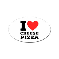 I Love Cheese Pizza Sticker (oval) by ilovewhateva