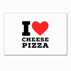 I Love Cheese Pizza Postcard 4 x 6  (pkg Of 10) by ilovewhateva