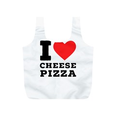 I Love Cheese Pizza Full Print Recycle Bag (s) by ilovewhateva