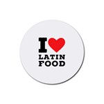 I love Latin food Rubber Coaster (Round) Front