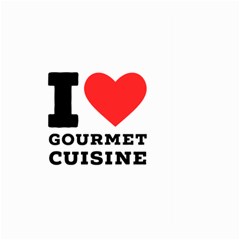 I Love Gourmet Cuisine Large Garden Flag (two Sides) by ilovewhateva