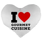 I love gourmet cuisine Large 19  Premium Heart Shape Cushions Back