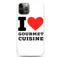 I Love Gourmet Cuisine Iphone 12 Pro Max Tpu Uv Print Case by ilovewhateva