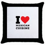 I love Mexican cuisine Throw Pillow Case (Black) Front