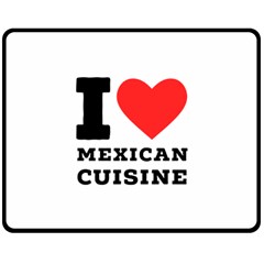 I Love Mexican Cuisine Two Sides Fleece Blanket (medium) by ilovewhateva