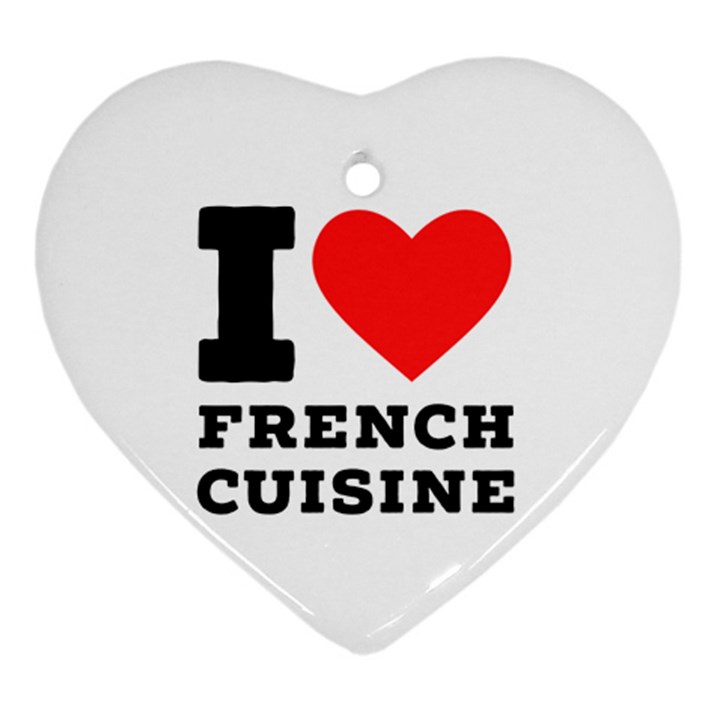 I love French cuisine Heart Ornament (Two Sides)