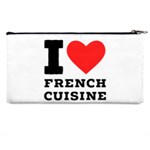 I love French cuisine Pencil Case Back