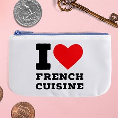 I Love French Cuisine Large Coin Purse by ilovewhateva