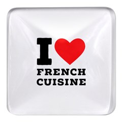 I Love French Cuisine Square Glass Fridge Magnet (4 Pack) by ilovewhateva