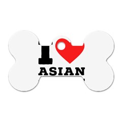 I Love Asian Cuisine Dog Tag Bone (two Sides) by ilovewhateva