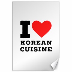 I Love Korean Cuisine Canvas 20  X 30  by ilovewhateva