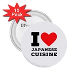 I love Japanese cuisine 2.25  Buttons (10 pack)  Front