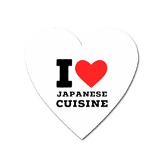 I Love Japanese Cuisine Heart Magnet by ilovewhateva