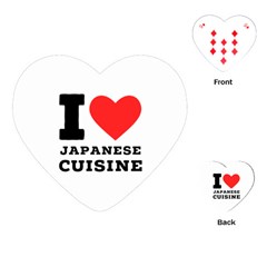 I Love Japanese Cuisine Playing Cards Single Design (heart) by ilovewhateva