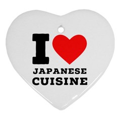 I Love Japanese Cuisine Heart Ornament (two Sides) by ilovewhateva