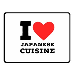 I Love Japanese Cuisine Fleece Blanket (small) by ilovewhateva