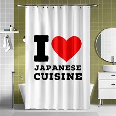 I Love Japanese Cuisine Shower Curtain 48  X 72  (small)  by ilovewhateva