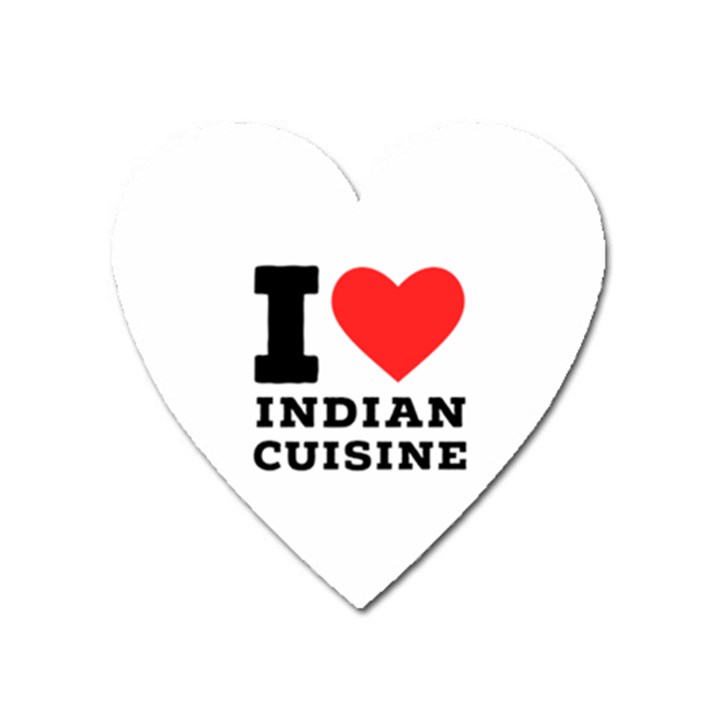 I love Indian cuisine Heart Magnet