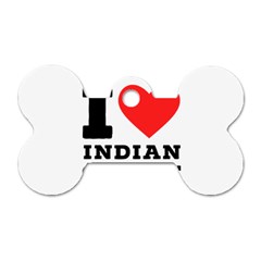 I Love Indian Cuisine Dog Tag Bone (one Side) by ilovewhateva